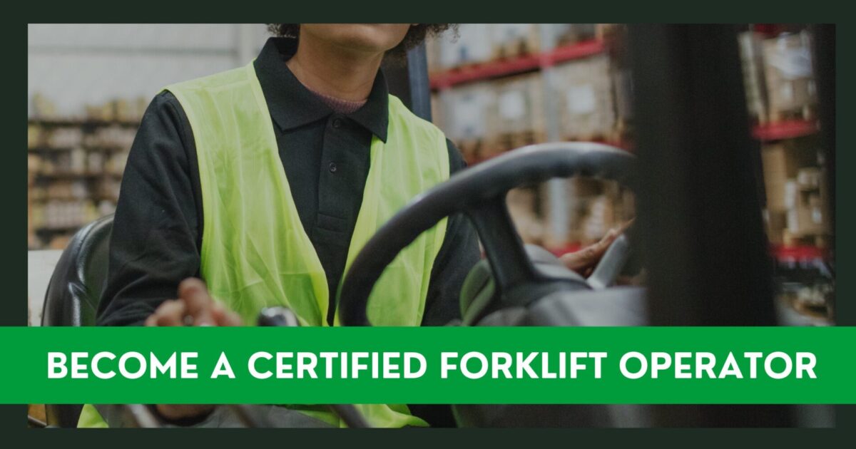 close up image of a woman driving a forklift with the text become a certified forklift operator written over the top
