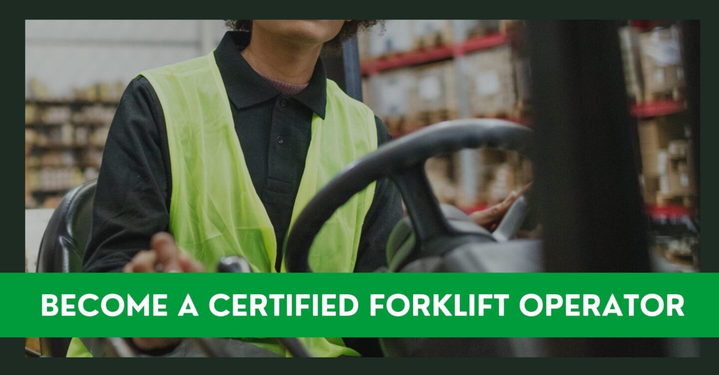 close up image of a woman driving a forklift with the text become a certified forklift operator written over the top