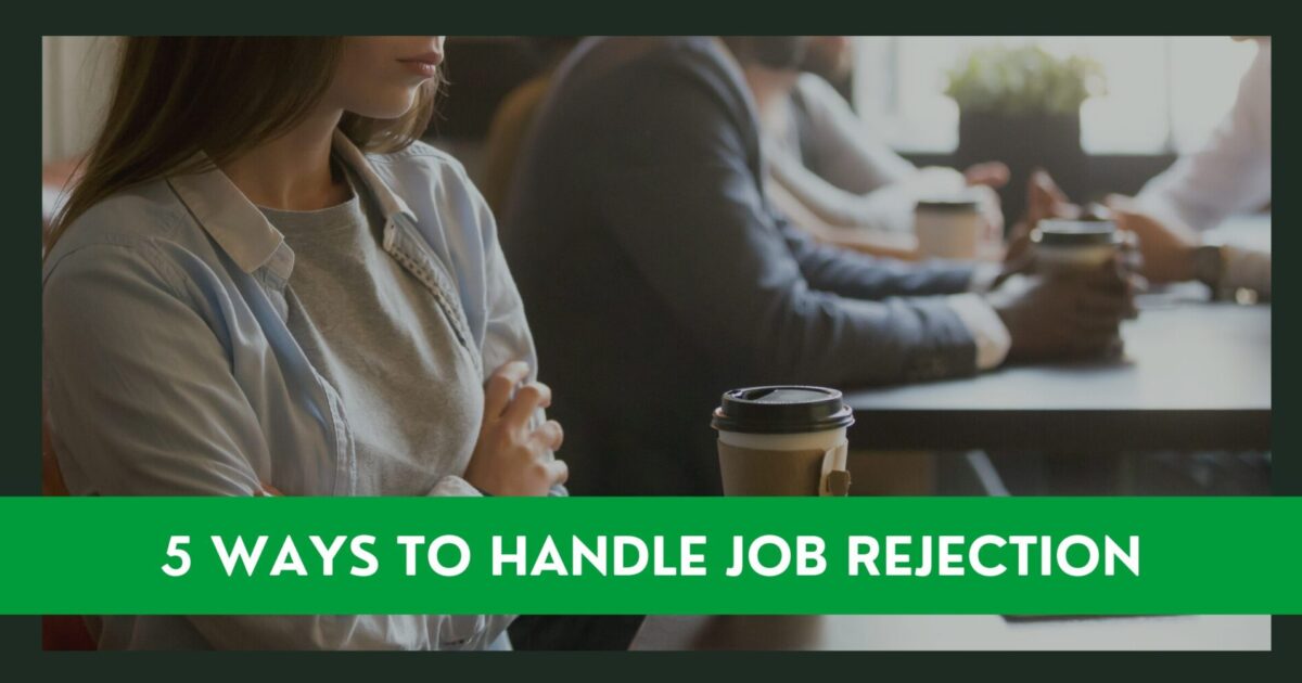 5 ways to Handle Job Rejection